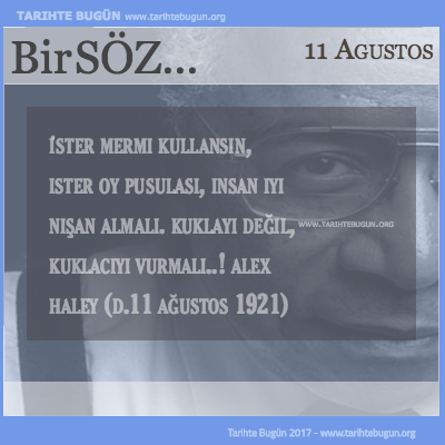 Günün Sözü Alex Haley insan iyi nişan almalı