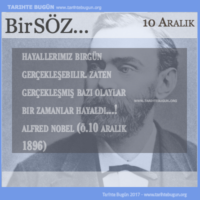 Günün Sözü Alfred Nobel Hayallerimiz birgün gerçekleşebilir