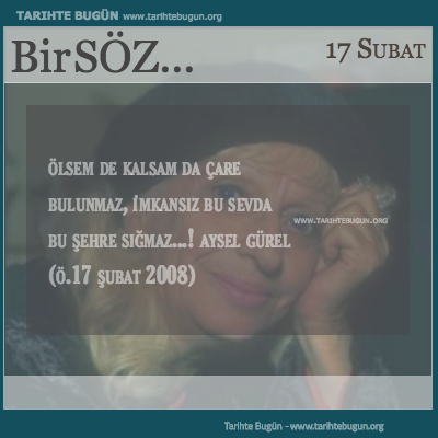 Günün Sözü Aysel Gürel bu sevda bu şehre sığmaz