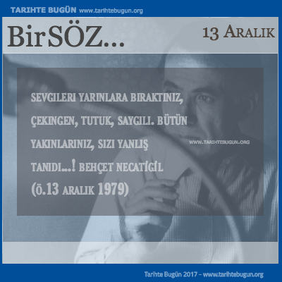 Günün Sözü Behçet NECATiGiL Sevgileri yarınlara bıraktınız