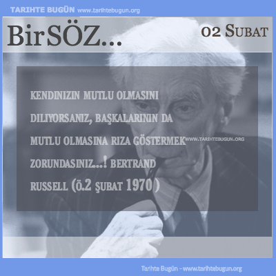 Günün Sözü Bertrand Russell Kendinizin mutlu olmasını diliyorsanız