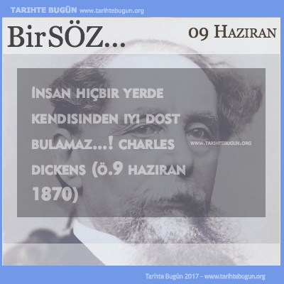 Günün Sözü Charles Dickens İnsan hiçbir yerde