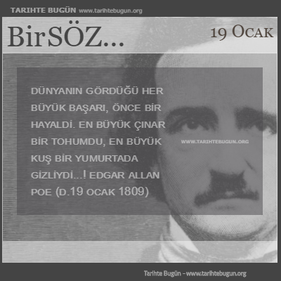 Günün Sözü Edgar Allan Poe her büyük başarı önce bir hayaldi