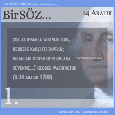 Günün Sözü George Washington çok az insanla yakınlık kur
