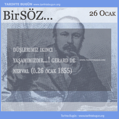 Günün Sözü Gerard de Nerval Düşlerimiz 