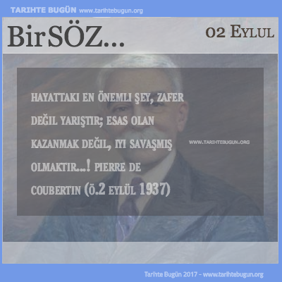 Günün Sözü Hayattaki en önemli şey Pierre de Coubertin