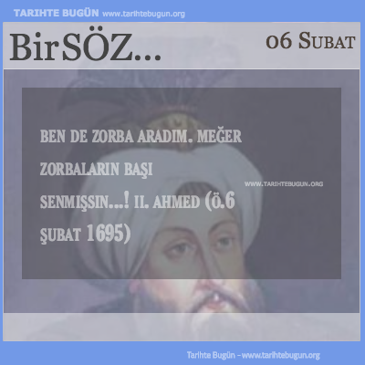 Günün Sözü II Ahmed Ben de zorba aradım