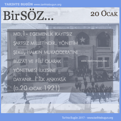 Günün Sözü ilk anayasa Egemenlik kayıtsız şartsız milletindir