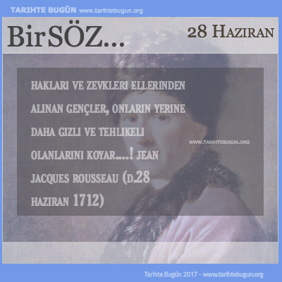 Günün Sözü Jean Jacques Rousseau Hakları ve zevkleri ellerinden alınan gençler
