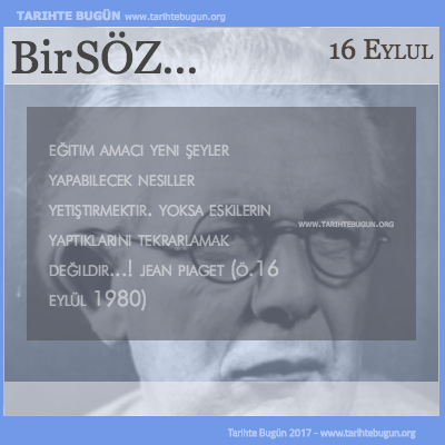 Günün Sözü Jean Piaget Eğitim amacı