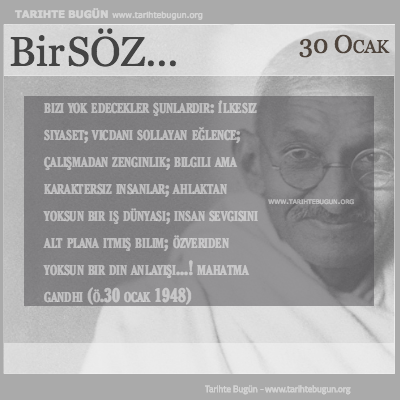 Günün Sözü Mahatma Gandhi Bizi yok edecekler şunlardır