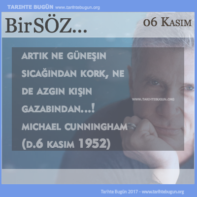 Günün Sözü Michael Cunningham ne güneşin sıcağından kork