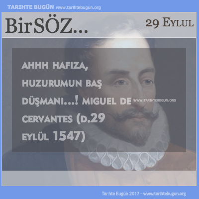 Günün Sözü Miguel De Cervantes Ah hafıza