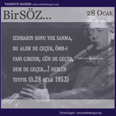 Günün Sözü Neyzen Tevfik Izdırabın sonu yok sanma