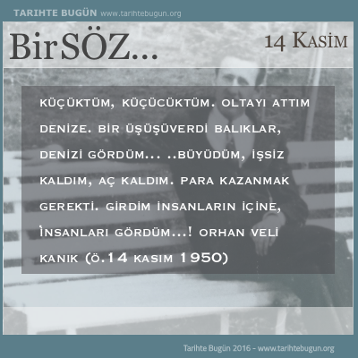 Günün Sözü Orhan Veli Kanık Küçüktüm küçücüktüm