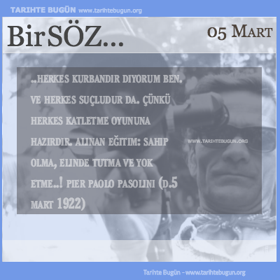 Günün Sözü Pier Paolo Pasolini Herkes kurbandır 