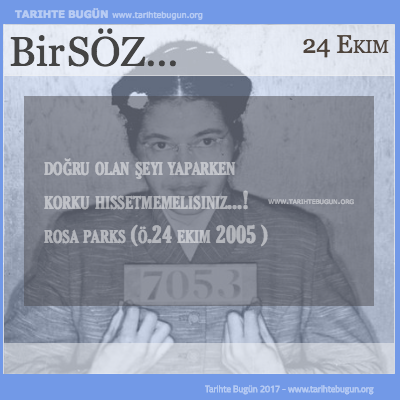 Günün Sözü Rosa Parks korku hissetmemelisiniz