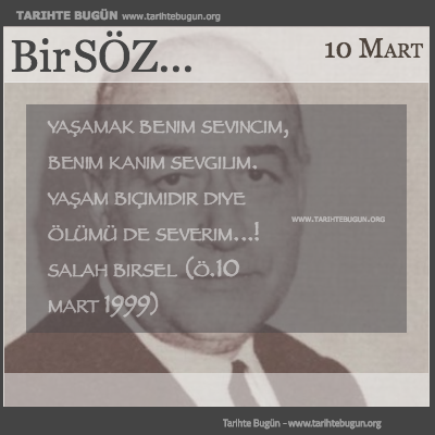 Günün Sözü Salah Birsel Ölümü de severim