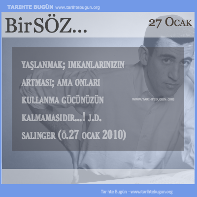 Günün Sözü Salinger Yaşlanmak