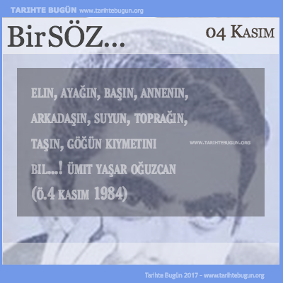 Günün Sözü Ümit Yaşar Oğuzcan kıymetini bil