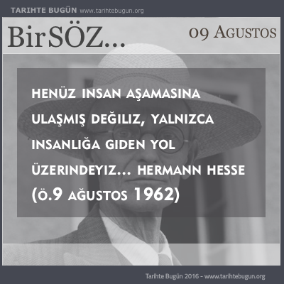 Günün Sözü  Hermann Hesse Henüz insan aşamasına