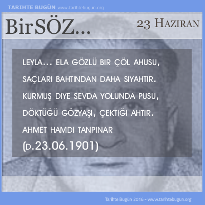 Günün Sözü Ahmet Hamdi Tanpınar Leyla