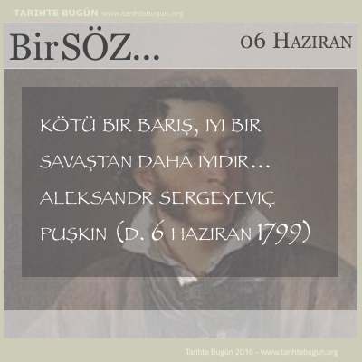 Günün Sözü Aleksandr Sergeyeviç Puşkin Kötü bir barış