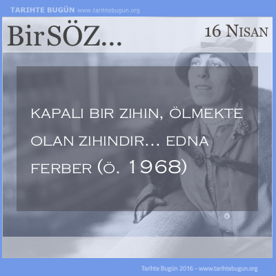 Günün Sözü Edna Ferber kapalı bir zihin