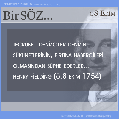 Günün Sözü Henry Fielding Tecrübeli denizciler