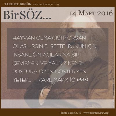 Günün Sözü Karl Marx Hayvan olmak istiyorsan