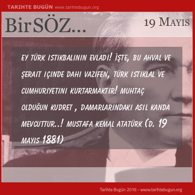 Günün Sözü Mustafa Kemal Atatürk Muhtaç olduğun kudret