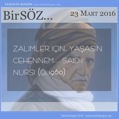 Günün Sözü Saidi Nursi yaşasın cehennem