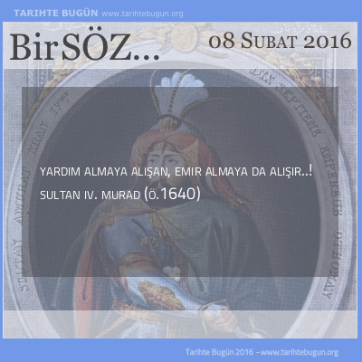 Günün Sözü Sultan Murad IV Yardım