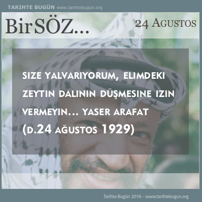 Günün Sözü Yaser Arafat Size yalvarıyorum