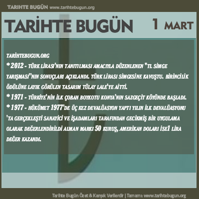 Tarihte Bugün olaylar özet 01 Mart