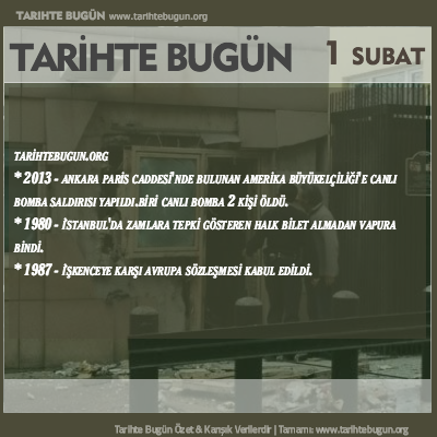 Tarihte Bugün olaylar özet 01 Şubat