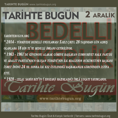 Tarihte Bugün olaylar özet 02 Aralik