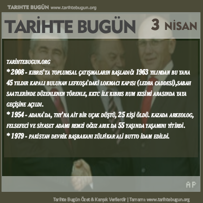 Tarihte Bugün olaylar özet 03 Nisan