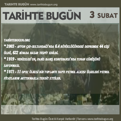 Tarihte Bugün olaylar özet 03 Şubat