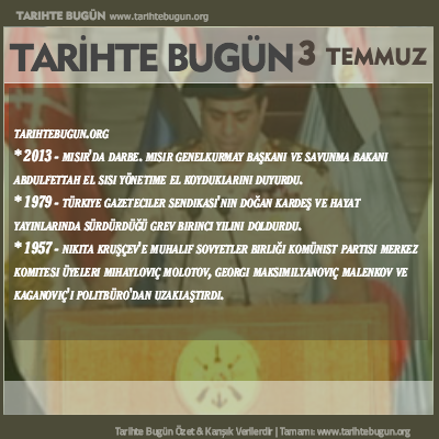 Tarihte Bugün olaylar özet 03 Temmuz