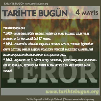 Tarihte Bugün olaylar özet 04 Mayis