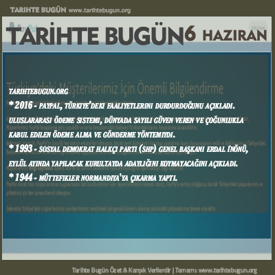 Tarihte Bugün olaylar özet 06 Haziran