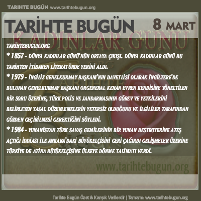 Tarihte Bugün olaylar özet 08 Mart