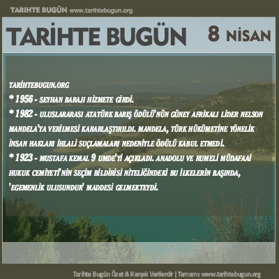 Tarihte Bugün olaylar özet 08 Nisan