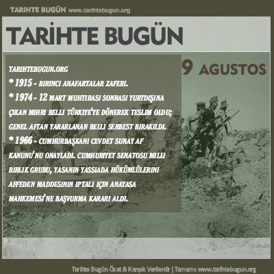 Tarihte Bugün olaylar özet 09 Ağustos