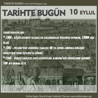 Tarihte Bugün olaylar özet 10 Eylül