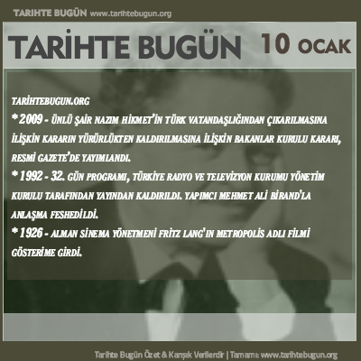 Tarihte Bugün olaylar özet 10 Ocak