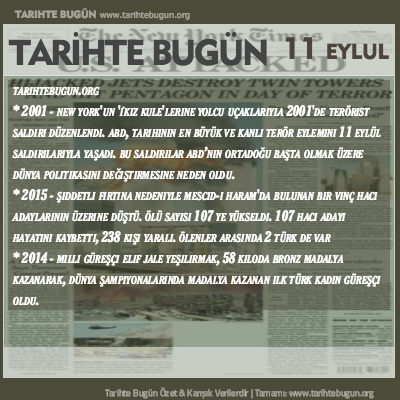 Tarihte Bugün olaylar özet 11 Eylül
