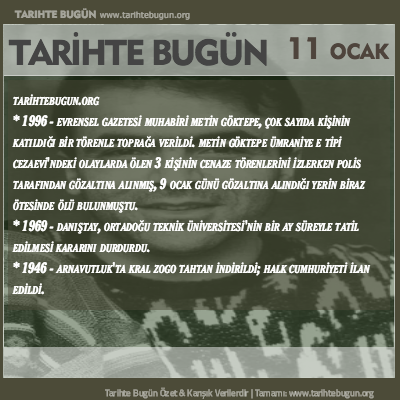 Tarihte Bugün olaylar özet 11 Ocak
