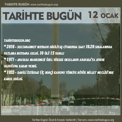 Tarihte Bugün olaylar özet 12 Ocak